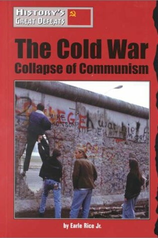 Cover of The Cold War: the Collapse of Communism