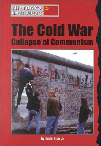 Cover of The Cold War: the Collapse of Communism