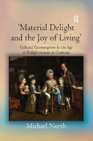 Cover of 'Material Delight and the Joy of Living'