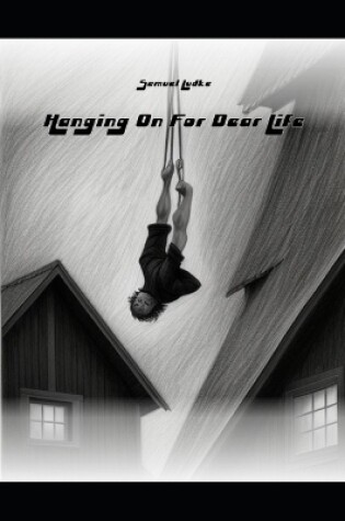 Cover of Holding On for Dear Life