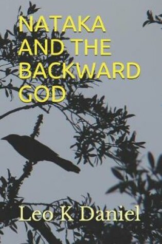 Cover of Nataka and the Backward God