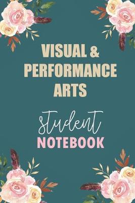 Book cover for Visual & Performance Arts Student Notebook