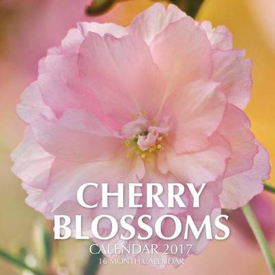 Book cover for Cherry Blossoms Calendar 2017