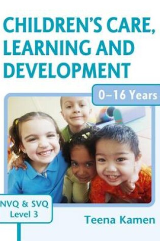 Cover of Children's Care, Learning and Development for NVQ and SVQ