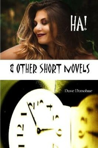 Cover of HA! & Other Short Novels