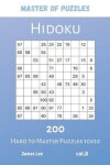 Book cover for Master of Puzzles - Hidoku 200 Hard to Master Puzzles 10x10 vol.8