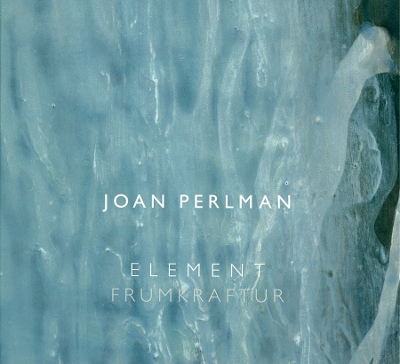 Book cover for Joan Perlman: Element/Frumkraftur