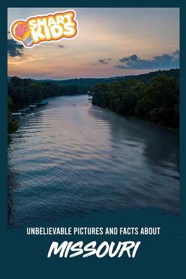 Book cover for Unbelievable Pictures and Facts About Missouri