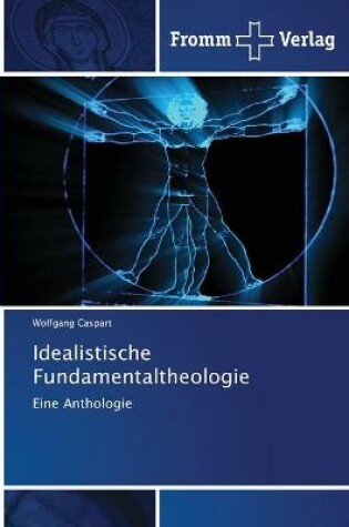 Cover of Idealistische Fundamentaltheologie