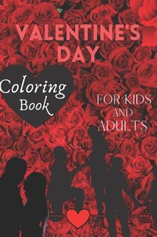 Cover of Valentine's Day Coloring Book For Kids and Adults