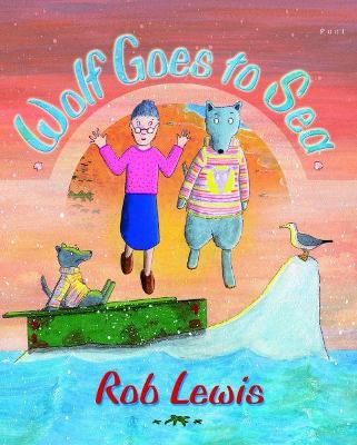 Book cover for Wolf Goes to Sea