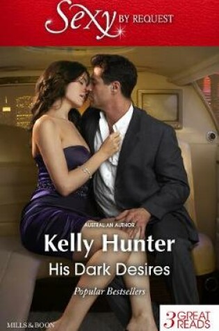 Cover of His Dark Desires/Flirting With Intent/Cracking The Dating Code/What The Bride Didn't Know
