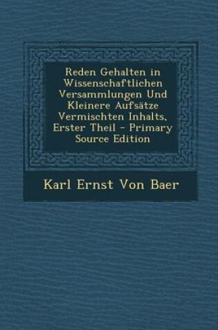 Cover of Reden Gehalten in Wissenschaftlichen Versammlungen Und Kleinere Aufsatze Vermischten Inhalts, Erster Theil