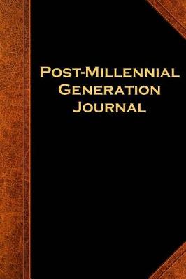 Cover of Post-Millennial Generation Journal Vintage Style