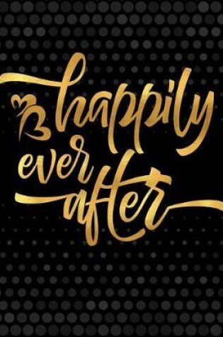 Cover of Bullet Journal Happily Ever After