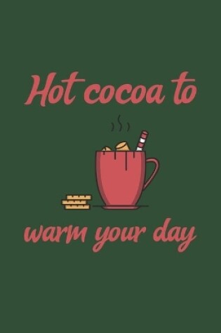 Cover of Hot cocoa to warm your day