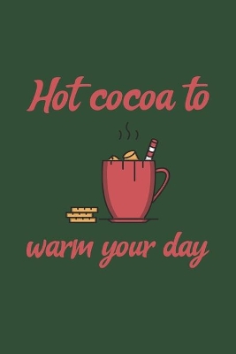 Book cover for Hot cocoa to warm your day