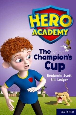 Cover of Hero Academy: Oxford Level 9, Gold Book Band: The Champion's Cup