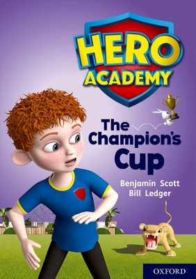 Cover of Hero Academy: Oxford Level 9, Gold Book Band: The Champion's Cup