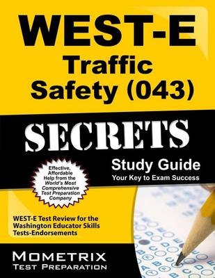 Cover of West-E Traffic Safety (043) Secrets Study Guide