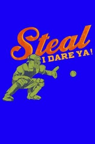 Cover of Steal I Dare Ya!