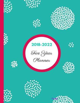 Cover of 2018 - 2022 Feverfew Five Year Planner