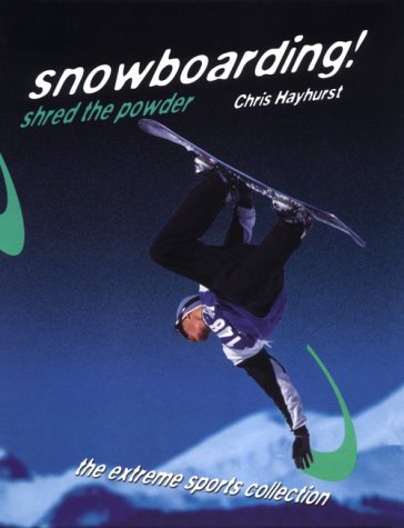 Cover of Snowboarding! Shred the Powder