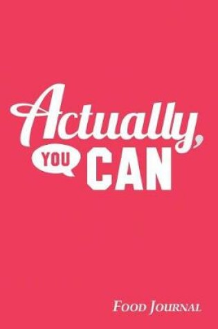 Cover of Actually, You Can