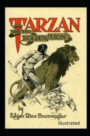 Cover of Tarzan and the Golden Lion Illustrated