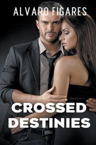 Cover of Crossed Destinies