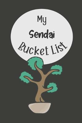 Book cover for My Sendai Bucket List