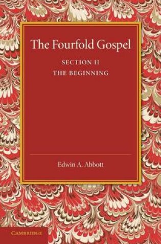 Cover of The Fourfold Gospel: Volume 2, The Beginning
