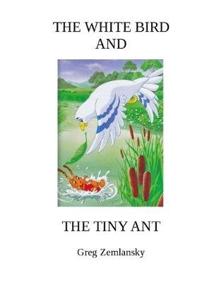 Book cover for The White Bird and the Tiny Ant