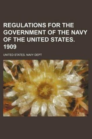 Cover of Regulations for the Government of the Navy of the United States. 1909