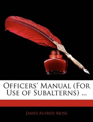 Book cover for Officers' Manual (for Use of Subalterns) ...