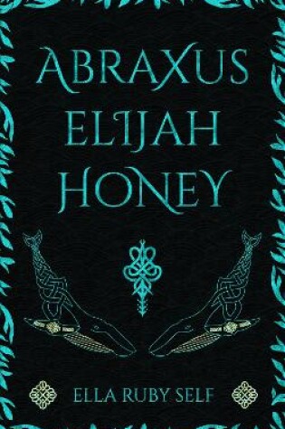 Cover of Abraxus Elijah Honey