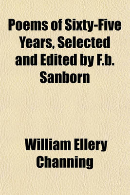 Book cover for Poems of Sixty-Five Years, Selected and Edited by F.B. Sanborn