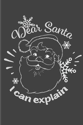 Book cover for Dear Santa I Can Explain