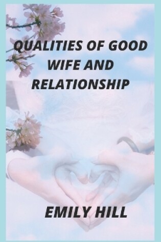 Cover of Qu&#1040;lities of Good Wife & Rel&#1040;tionship