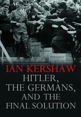Book cover for Hitler, the Germans, and the Final Solution