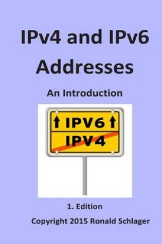 Cover of IPv4 and IPv6 Addresses