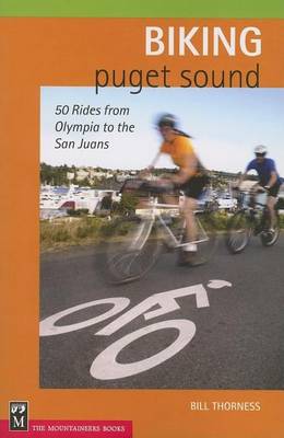 Book cover for Biking Puget Sound: 50 Rides from Olympia to the San Juans