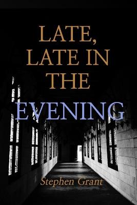 Book cover for Late, Late in the Evening