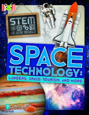 Cover of Bug Club Reading Corner: Age 7-11: STEM in Our World: Space Technology