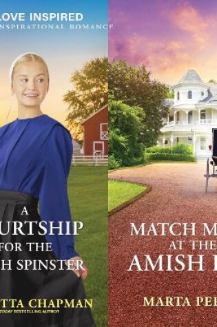 Cover of A Courtship for the Amish Spinster & Match Made at the Amish Inn