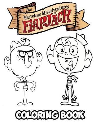Cover of The Marvelous Misadventures of Flapjack Coloring Book