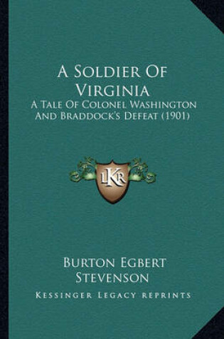 Cover of A Soldier of Virginia a Soldier of Virginia