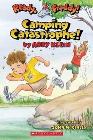 Cover of Camping Catastrophe (Ready, Freddy! #14)