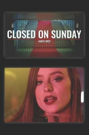 Cover of Closed on Sunday Kanye West