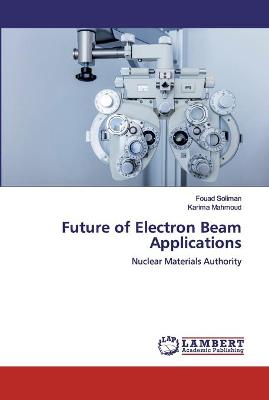 Book cover for Future of Electron Beam Applications